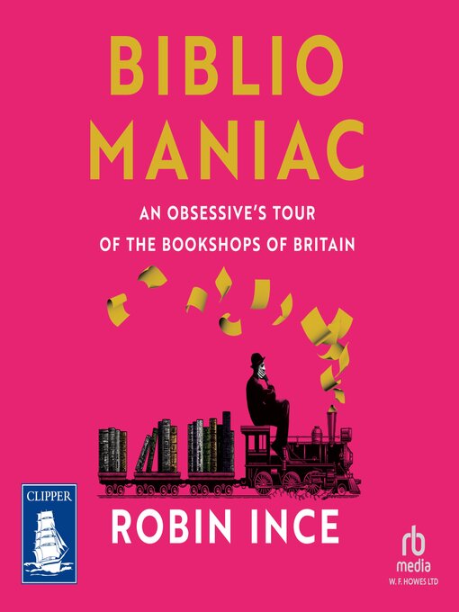 Title details for Bibliomaniac by Robin Ince - Available